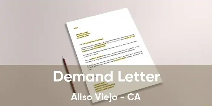 Demand Letter Aliso Viejo - CA