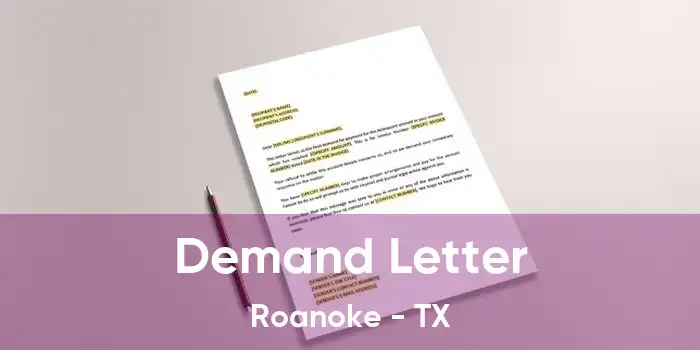 Demand Letter Roanoke - TX