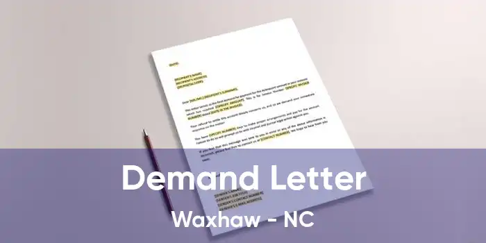 Demand Letter Waxhaw - NC