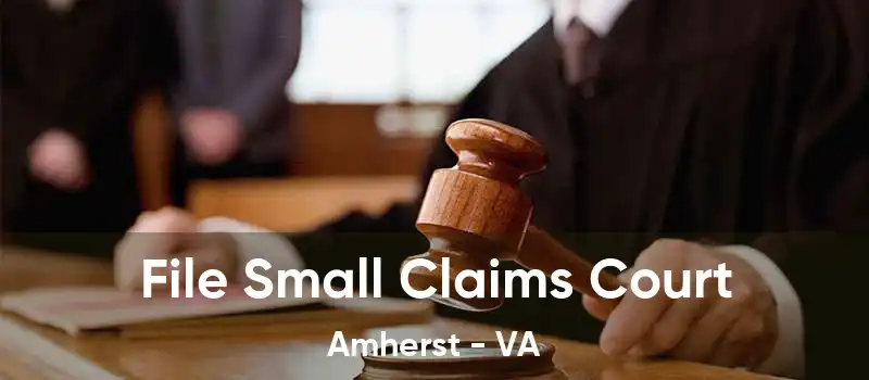 File Small Claims Court Amherst - VA