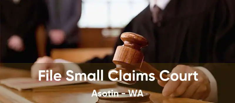 File Small Claims Court Asotin - WA