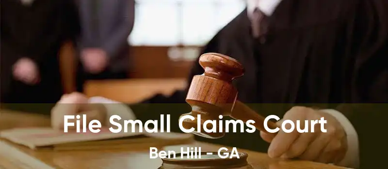 File Small Claims Court Ben Hill - GA