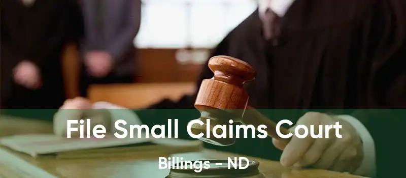 File Small Claims Court Billings - ND