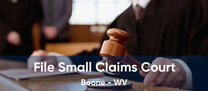 File Small Claims Court Boone - WV