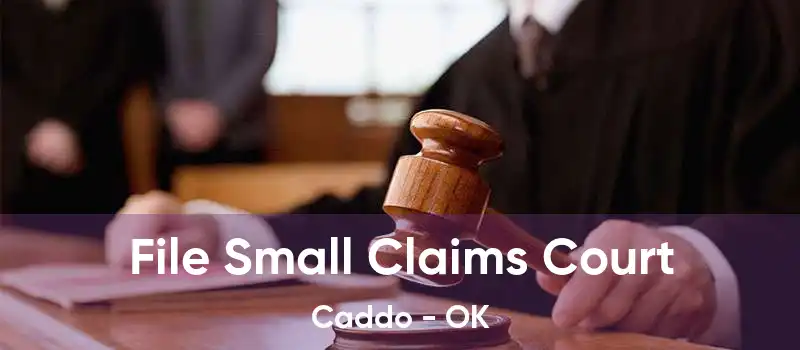 File Small Claims Court Caddo - OK