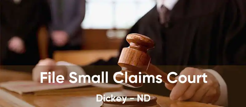 File Small Claims Court Dickey - ND