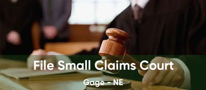 File Small Claims Court Gage - NE