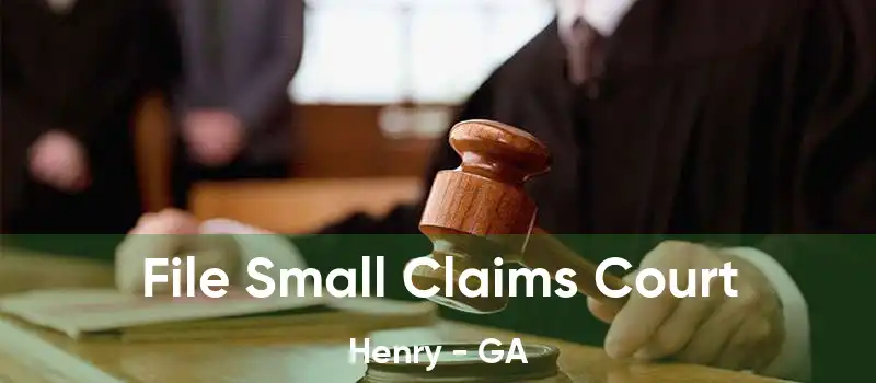 File Small Claims Court Henry - GA