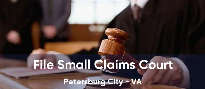 File Small Claims Court Petersburg City - VA