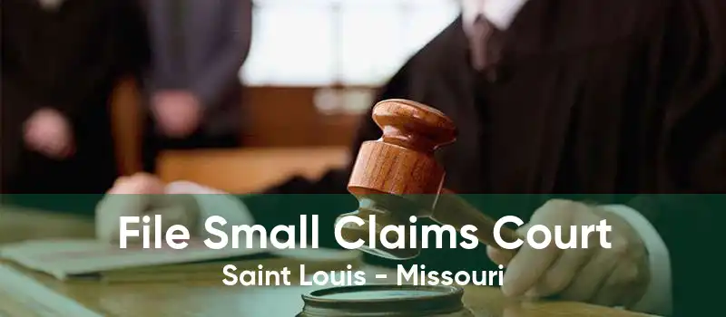 File Small Claims Court Saint Louis - Missouri