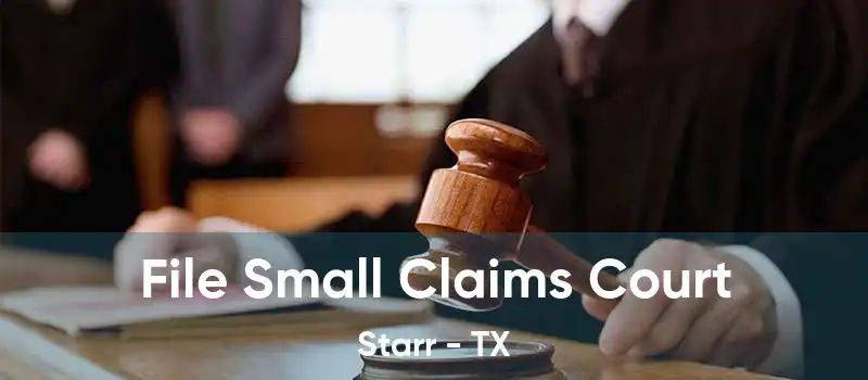 File Small Claims Court Starr - TX