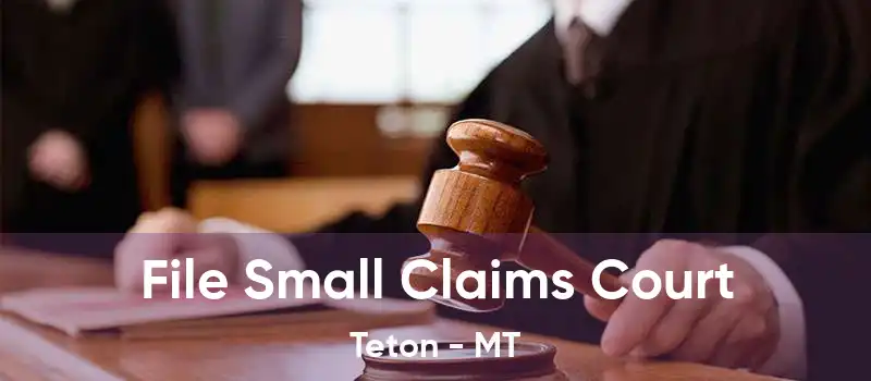 File Small Claims Court Teton - MT