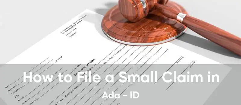 How to File a Small Claim in Ada - ID