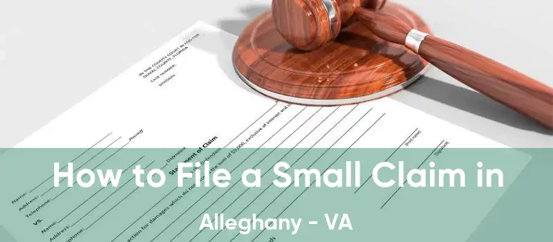 How to File a Small Claim in Alleghany - VA