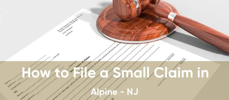 How to File a Small Claim in Alpine - NJ