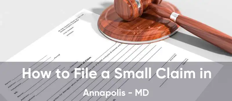 How to File a Small Claim in Annapolis - MD