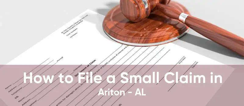 How to File a Small Claim in Ariton - AL