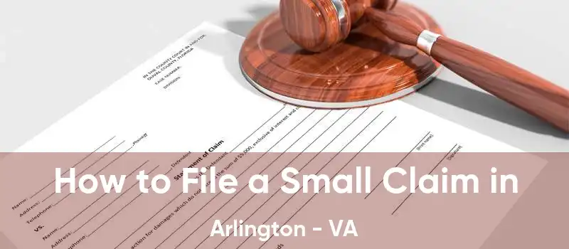 How to File a Small Claim in Arlington - VA