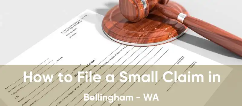 How to File a Small Claim in Bellingham - WA