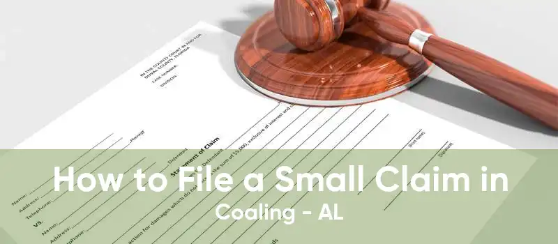 How to File a Small Claim in Coaling - AL