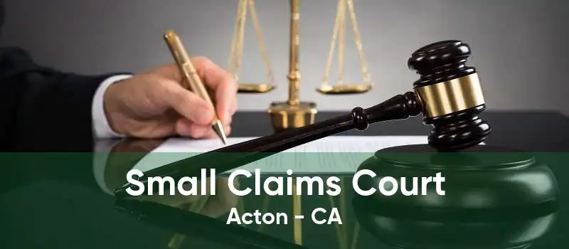 Small Claims Court Acton - CA