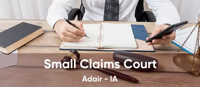 Small Claims Court Adair - IA