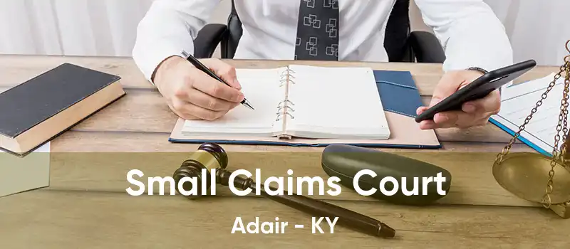 Small Claims Court Adair - KY