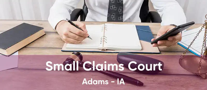 Small Claims Court Adams - IA