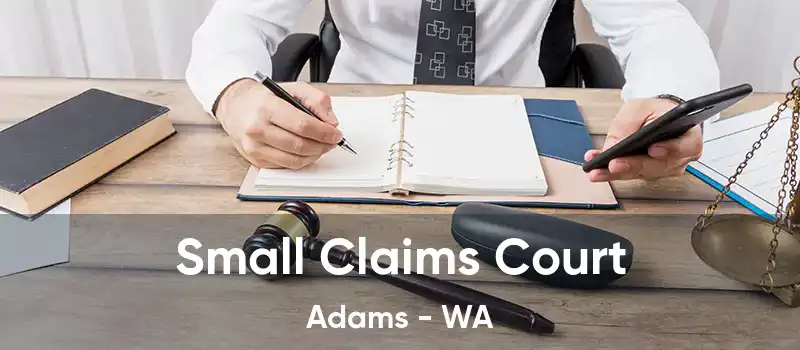 Small Claims Court Adams - WA