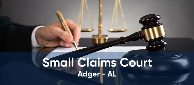 Small Claims Court Adger - AL