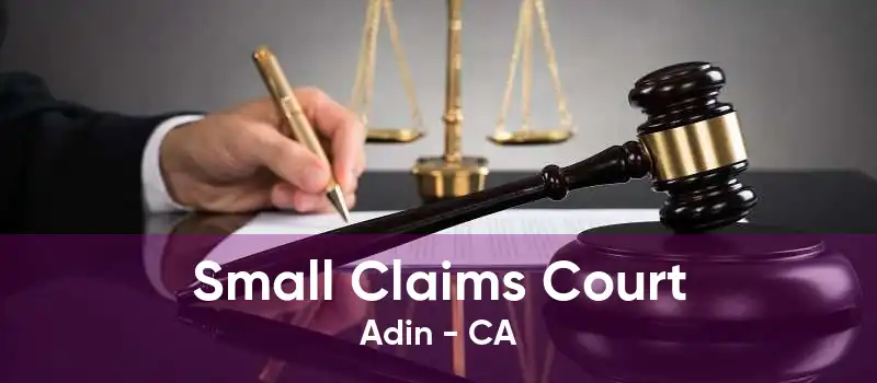 Small Claims Court Adin - CA