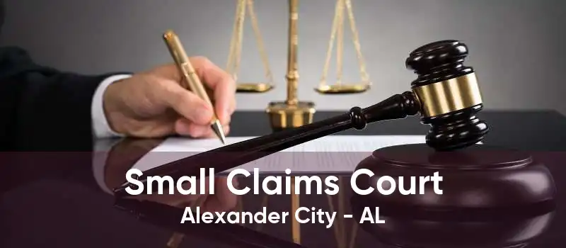 Small Claims Court Alexander City - AL