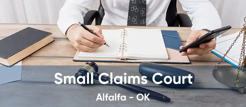 Small Claims Court Alfalfa - OK