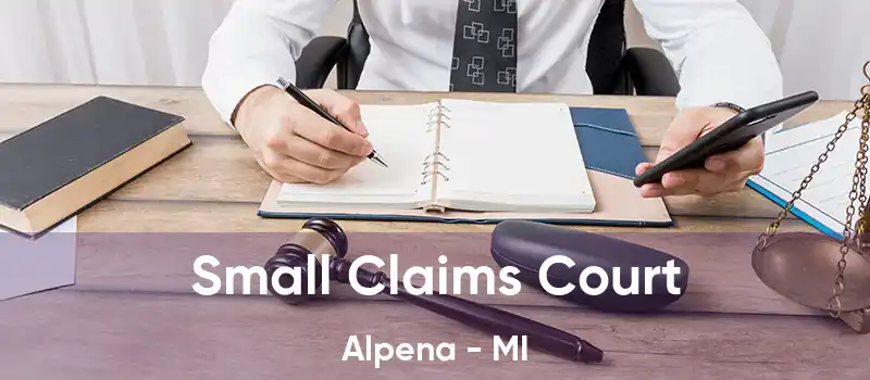 Small Claims Court Alpena - MI