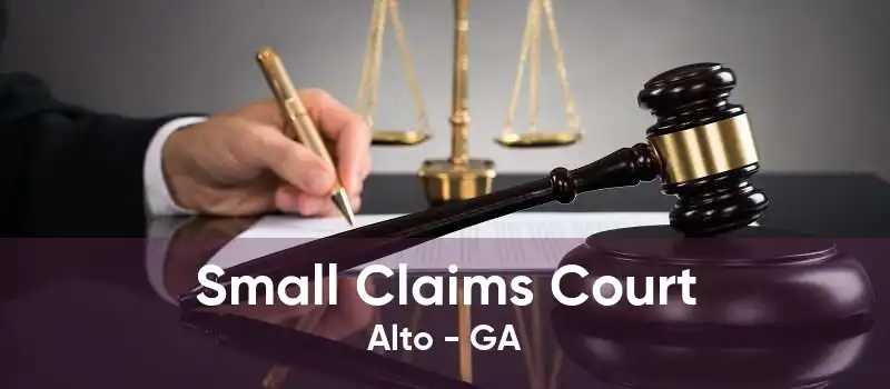 Small Claims Court Alto - GA