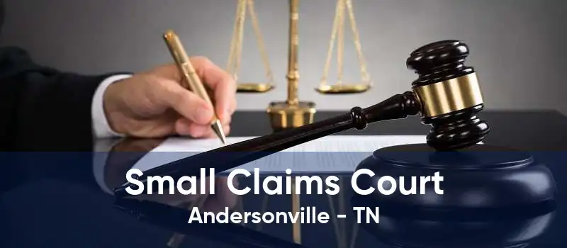 Small Claims Court Andersonville - TN