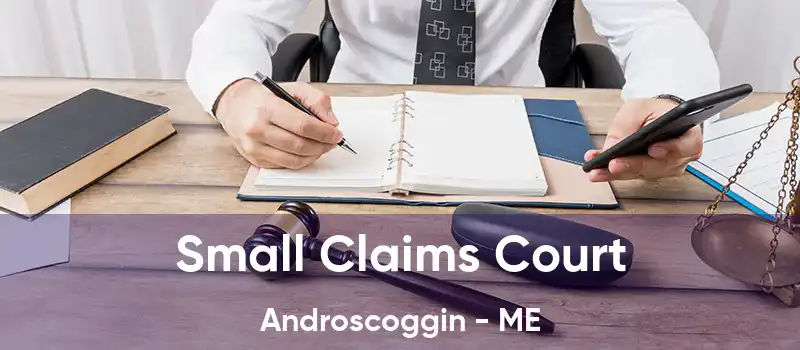 Small Claims Court Androscoggin - ME