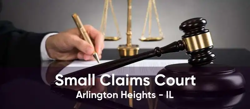 Small Claims Court Arlington Heights - IL