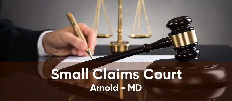 Small Claims Court Arnold - MD