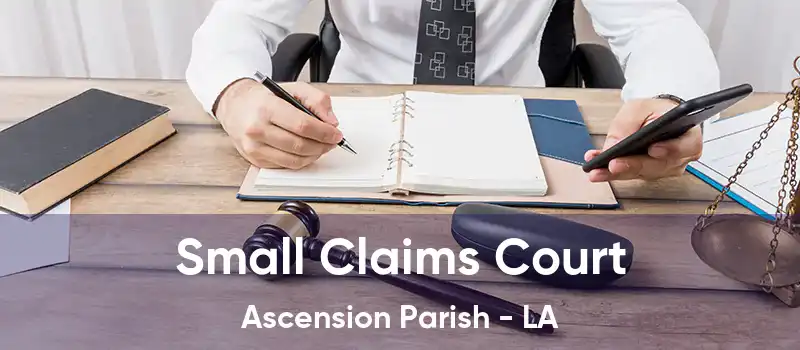 Small Claims Court Ascension Parish - LA