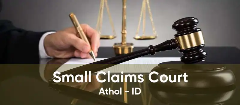 Small Claims Court Athol - ID