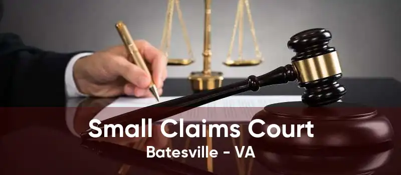 Small Claims Court Batesville - VA