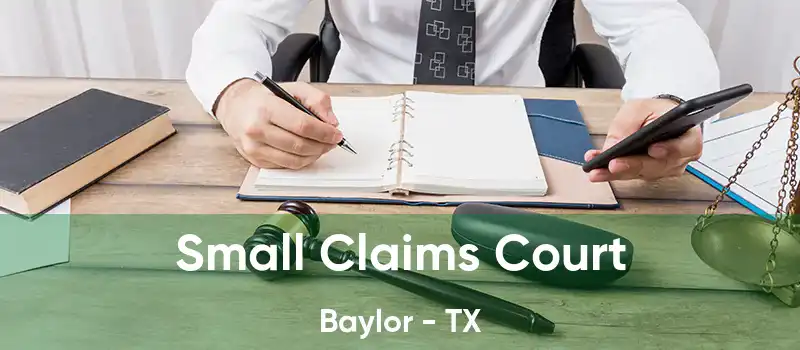 Small Claims Court Baylor - TX