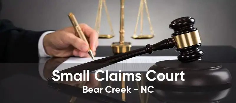 Small Claims Court Bear Creek - NC