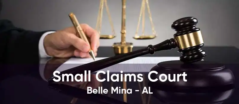 Small Claims Court Belle Mina - AL