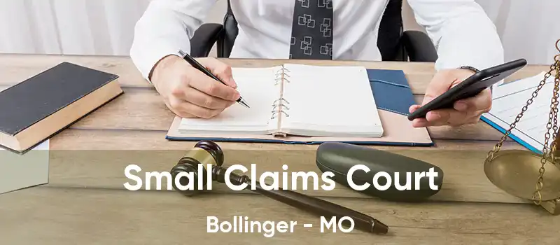 Small Claims Court Bollinger - MO