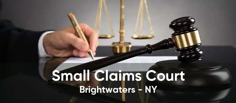 Small Claims Court Brightwaters - NY