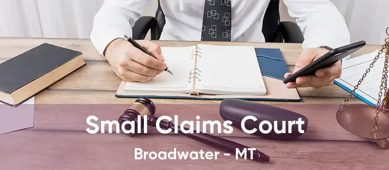 Small Claims Court Broadwater - MT