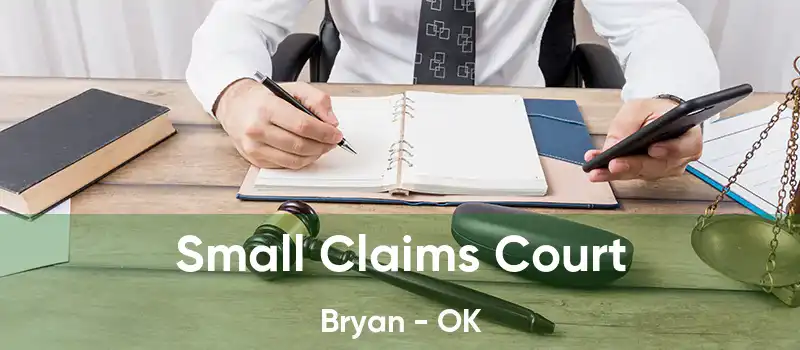 Small Claims Court Bryan - OK