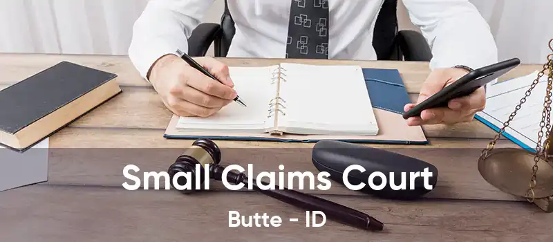 Small Claims Court Butte - ID